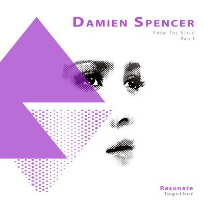 Damien Spencer – From the Stars , Pt. 1