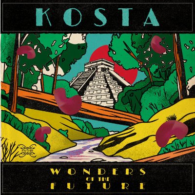 Kosta – Wonders Of The Future