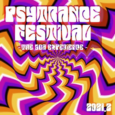 VA – Psytrance Festival 2021.2 : The Goa Experience