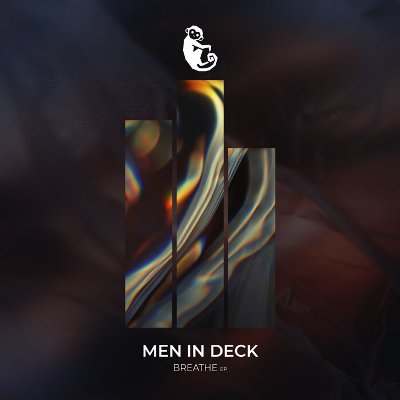 Men In Deck – Breathe EP