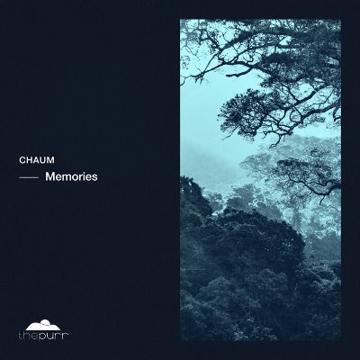 Chaum – Memories
