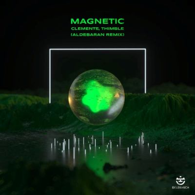 Clemente & Thimble – Magnetic