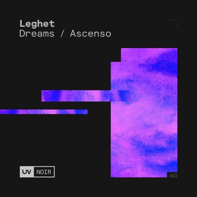 Leghet – Dreams / Ascenso