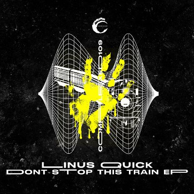 Linus Quick – Don’t Stop This Train EP