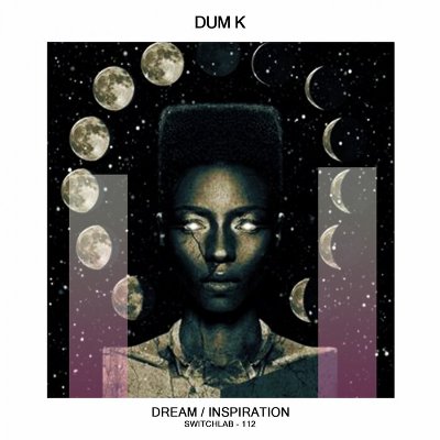 Dum K – Dream