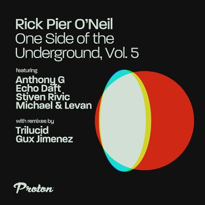 Rick Pier O’Neil – One Side Of The Underground, Vol. 5