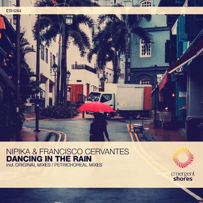 Nipika & Francisco Cervantes – Dancing In The Rain