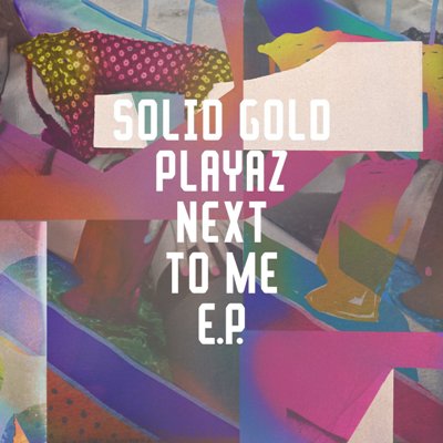 Solid Gold Playaz – Next To Me