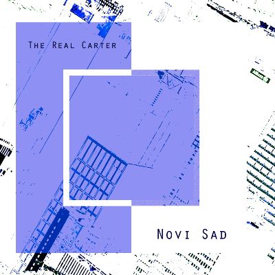 The Real Carter – Novi Sad
