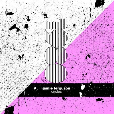 Jamie Ferguson – Circles