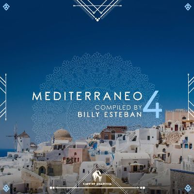 VA – Mediterraneo 4 (Compiled by Billy Esteban)