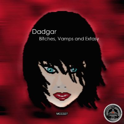Dadgar – Bitches, Vamps and Extasy