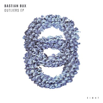 Bastian Bux – Outliers EP