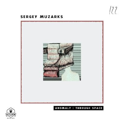 Sergey Muzarks – Anomaly / Through Space