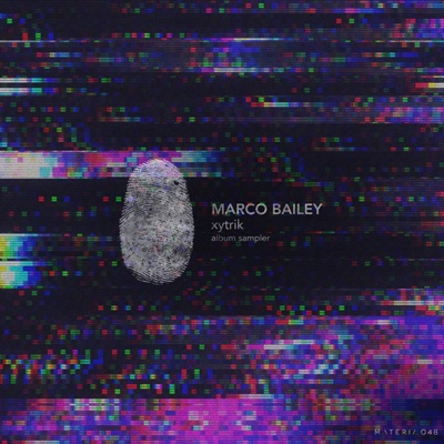 Marco Bailey – Xytrik EP