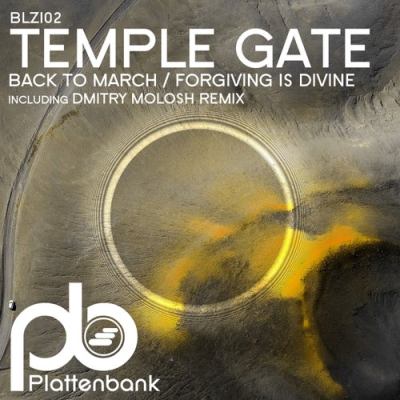 Temple Gate – Back to March / Forgiving Is Divine