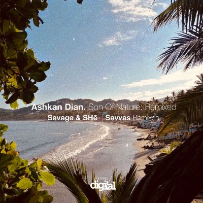 Ashkan Dian – Son of Nature (Remixed)
