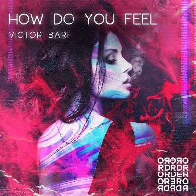 Victor Bari – How Do You Feel