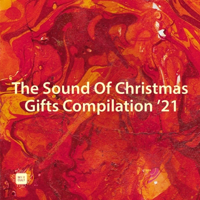 VA – The Sound Of Christmas Gifts ’21