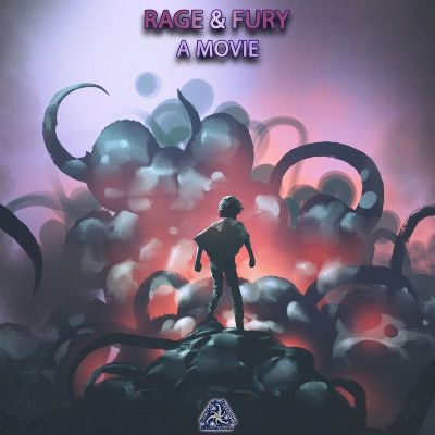 Rage & Fury – A Movie
