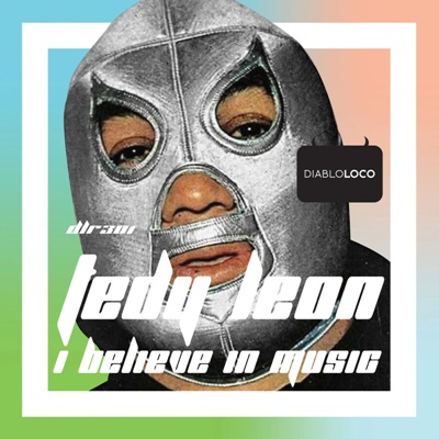 Tedy Leon – i Believe in Music