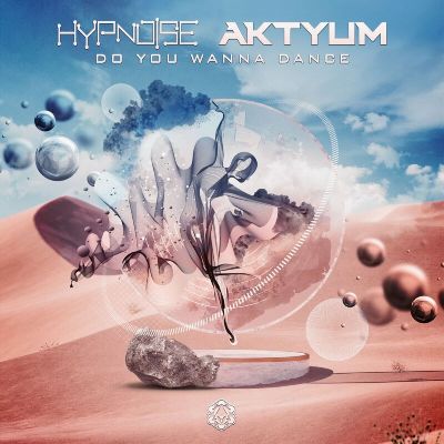 Hypnoise & Aktyum – Do You Wanna Dance