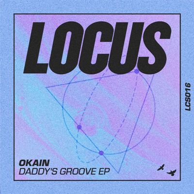 Okain – Daddy’s Groove EP