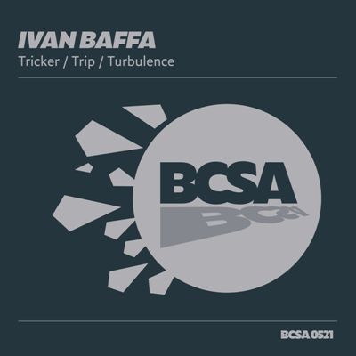 Ivan Baffa – Tricker / Trip / Turbulence