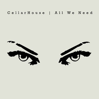 CellarHouse – All We Need