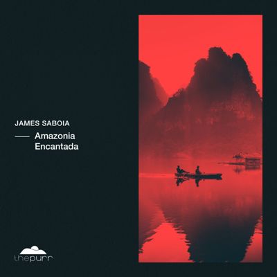 James Saboia – Amazonia Encantada