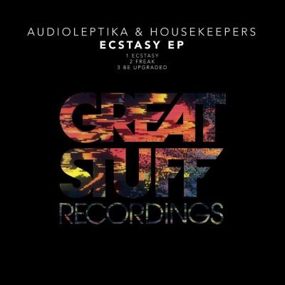 Audioleptika & HouseKeepers – Ecstasy EP