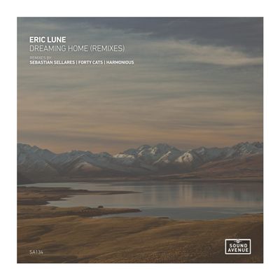 Eric Lune – Dreaming Home (Remixes)