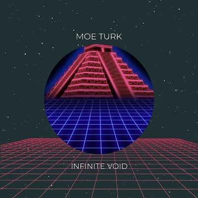 Moe Turk – Infinite Void