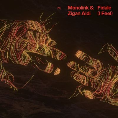 Monolink & Zigan Aldi – Fidale (I Feel)