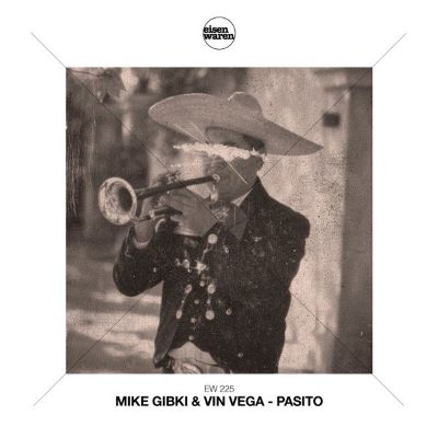 Mike Gibki & Vin Vega – Pasito