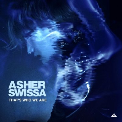 Asher Swissa – That’s Who We Are