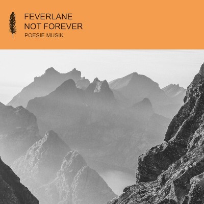 Feverlane – Not Forever
