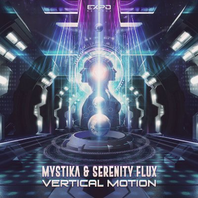 Mystika & Serenity Flux – Vertical Motion
