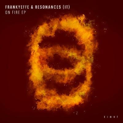 Frankyeffe & Resonances (IT) – On Fire EP
