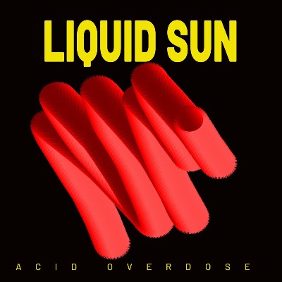 Liquid Sun – Acid Overdose