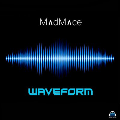 Madmace – Waveform