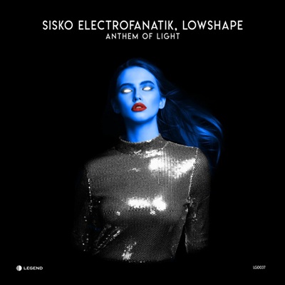 Sisko Electrofanatik & Lowshape – Anthem Of Light
