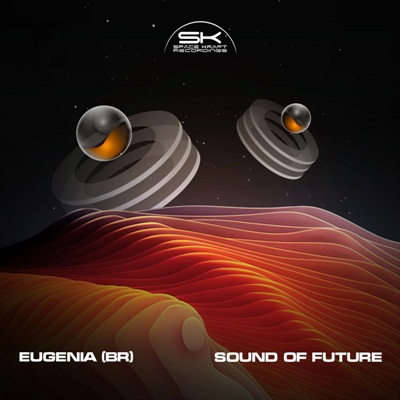 Eugenia (BR) – Sound Of Future