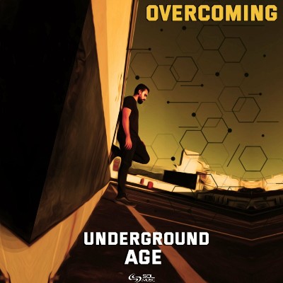 Underground Age – Overcoming