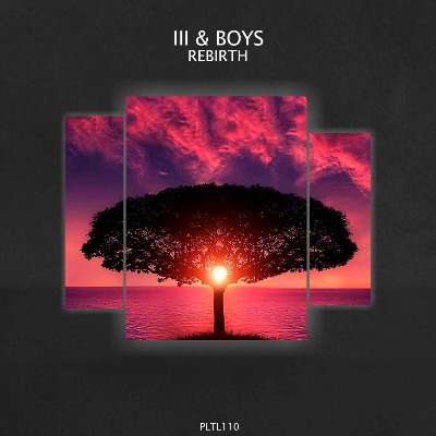 III & Boys – Rebirth
