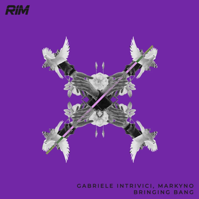 Gabriele Intrivici & markyno – Bringing Bang