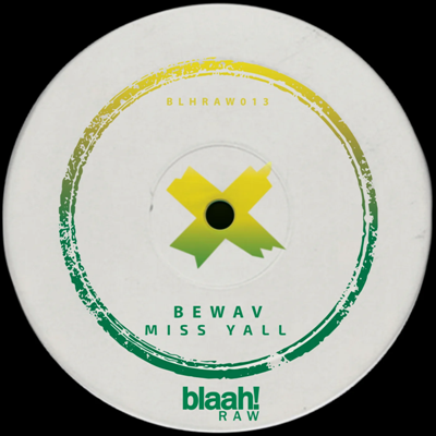 bewav – Miss Yall