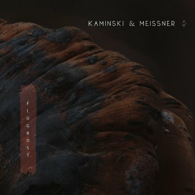 Kaminski & Meissner – Flugrost