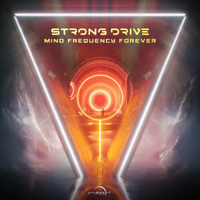Strong Drive – Mind Frequency Forever