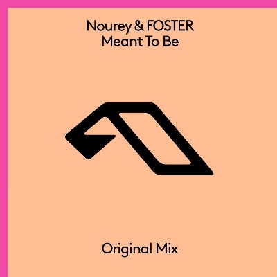 Nourey & Foster – Meant To Be